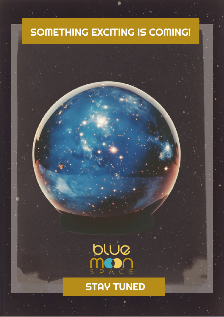 Blue Moon space, coming soon